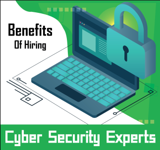Benefits of Hiring Cyber Security Experts - Infograph